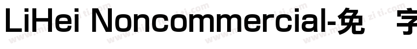 LiHei Noncommercial字体转换